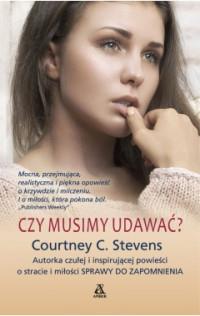 CZY MUSIMY UDAWAĆ?