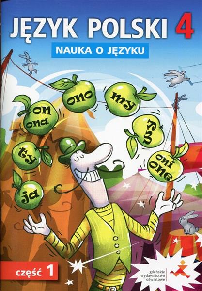 NAUKA O JĘZYKU 4. JĘZYK POLSKI. ZESZYT ĆWICZEŃ.