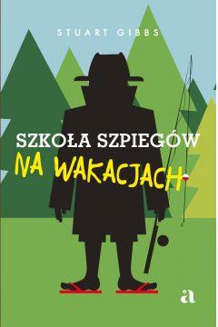 SZKOŁA SZPIEGÓW NA WAKACJACH