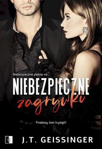 Niebezpieczne zagrywki. Niebezpieczne piękno. Tom