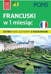 Francuski w 1 miesiąc szybki kurs językowy C+MP3 wyd.2 PONS
