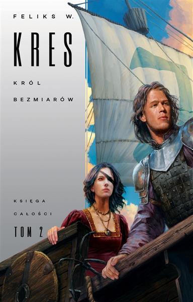 KSIĘGA CAŁOŚCI. TOM 2. KRÓL BEZMIARÓW