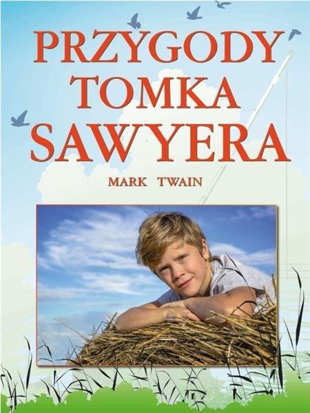 PRZYGODY TOMKA SAWYERA