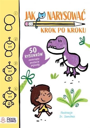 Jak narysować? Krok po kroku. 50 rysunków. Zwierzę