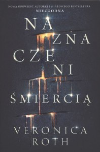 Naznaczeni śmiercią naznaczeni Tom 1