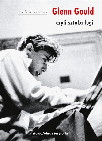 GLENN GOULD CZYLI SZTUKA FUGI