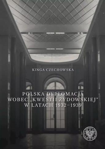 POLSKA DYPLOMACJA WOBEC  KWESTII ŻYDOWSKIEJ  W LAT