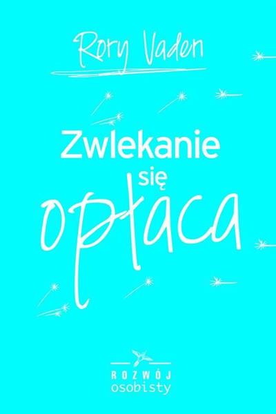 ZWLEKANIE SIĘ OPŁACA