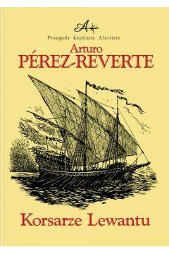 KORSARZE LEWANTU /ARTURO PEREZ-REVERTE
