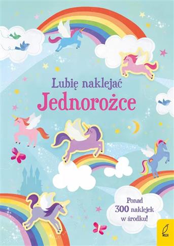 LUBIĘ NAKLEJAĆ JEDNOROŻCE
