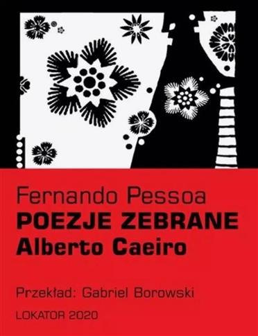 Poezje zebrane. Alberto Caeiro