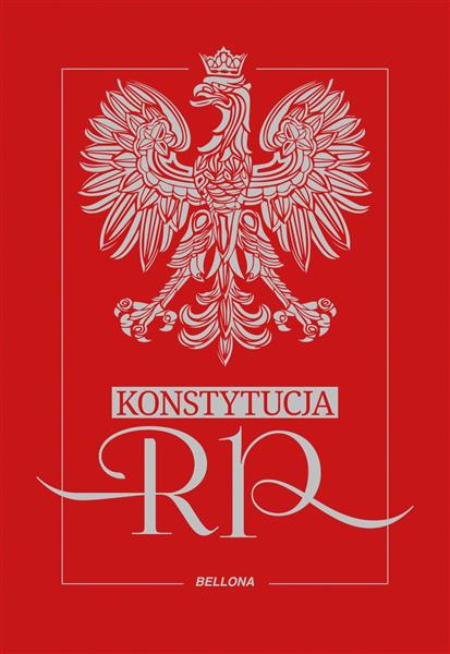 KONSTYTUCJA RZECZYPOSPOLITEJ POLSKIEJ