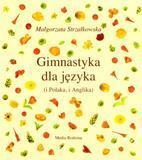 GIMNASTYKA DLA JĘZYKA - MAŁGORZATA