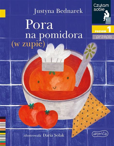 CZYTAM SOBIE. PORA NA POMIDORA (W ZUPIE)