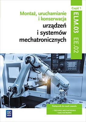 MONTAŻ, URUCHAMIANIE I KONSERWACJA URZĄDZEŃ I ...