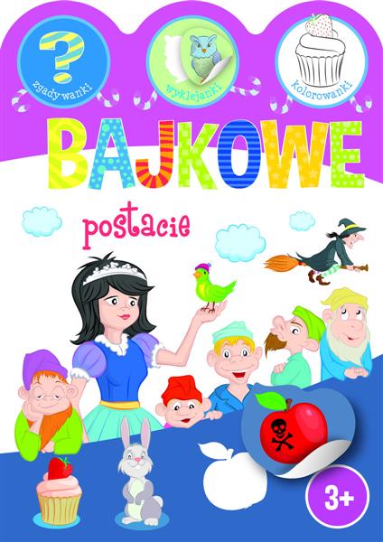 BAJKOWE POSTACIE. ZGADYWANKI, WYKLEJANKI, KOLOROWA