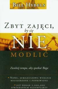 ZBYT ZAJĘCI, BY SIĘ NIE MODLIĆ.