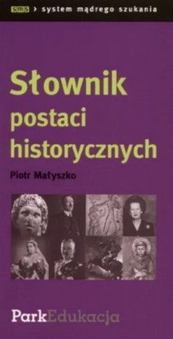 SMS - SŁOWNIK POSTACI HISTORYCZNYCH