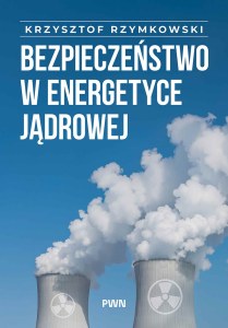 Bezpieczeństwo w energetyce jądrowej