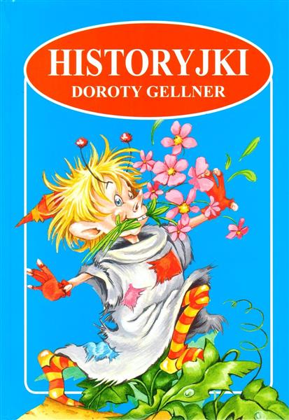 HISTORYJKI DOROTY GELLNER