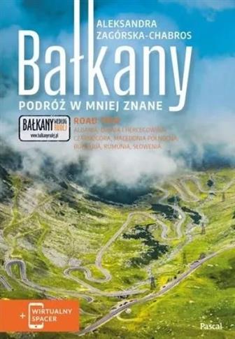 Bałkany. Podróż w mniej znane