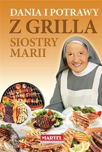 Dania i potrawy z grilla Siostry Marii