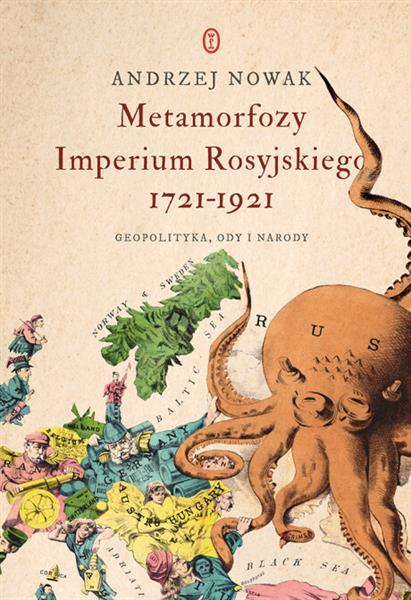 METAMORFOZY IMPERIUM ROSYJSKIEGO 1721-1921.