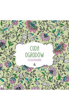 CUDA OGRODÓW DO KOLOROWANIA