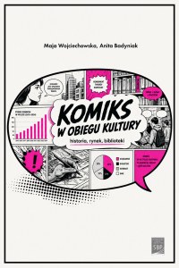 Komiks w obiegu kultury. Historia, Rynek, Biblioteki