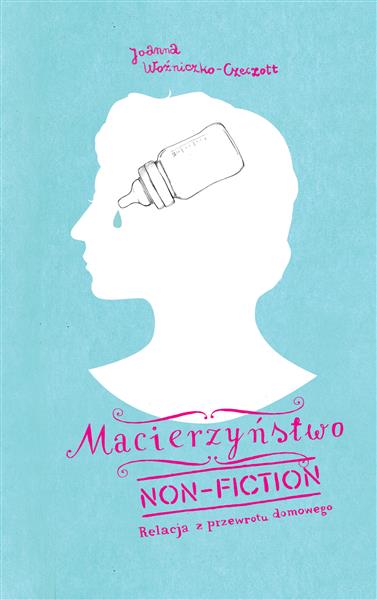 MACIERZYŃSTWO NON-FICTION. RELACJA Z PRZEWROTU ?