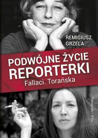 PODWÓJNE ŻYCIE REPORTERKI FALLACI TORAŃSKA