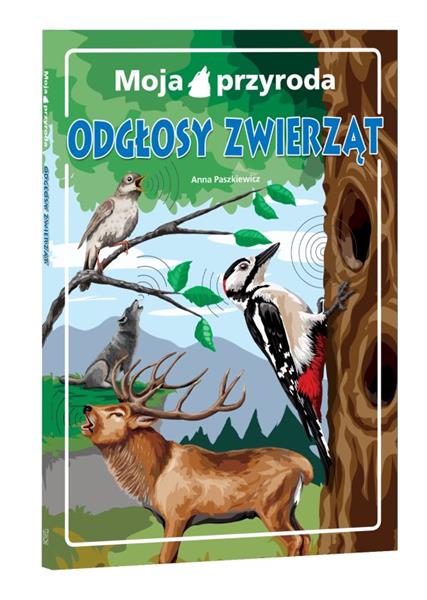 MOJA PRZYRODA. ODGŁOSY ZWIERZĄT