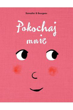 POKOCHAJ MNIE