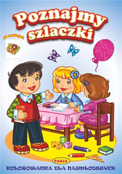 KOLOROWANKA DLA NAJMŁODSZYCH. POZNAJMY SZLACZKI
