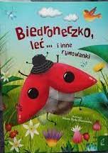 Biedroneczko leć i inne rymowanki