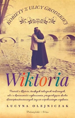 KOBIETY Z ULICY GRODZKIEJ. WIKTORIA