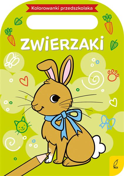 KOLOROWANKA PRZEDSZKOLAKA. ZWIERZAKI