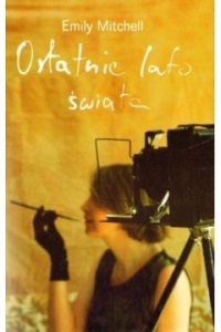 OSTATNIE LATO ŚWIATA