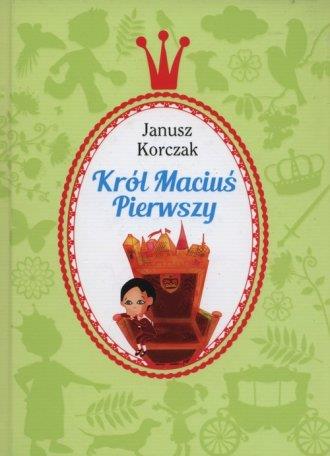 KRÓL MACIUŚ PIERWSZY