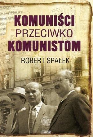 KOMUNIŚCI PRZECIWKO KOMUNISTOM