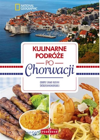 PODRÓŻE KULINARNE PO CHORWACJI