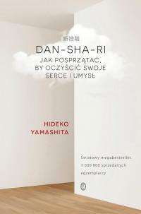 DAN-SHA-RI JAK POSPRZĄTAĆ BY OCZYŚCIĆ SWOJE
