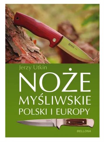 NOŻE MYŚLIWSKIE POLSKI I EUROPY