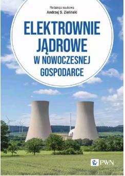 Elektrownie jądrowe w nowoczesnej gospodarce. Tech