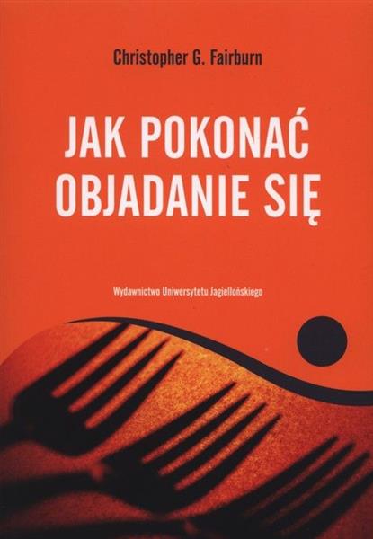JAK POKONAĆ OBJADANIE SIĘ