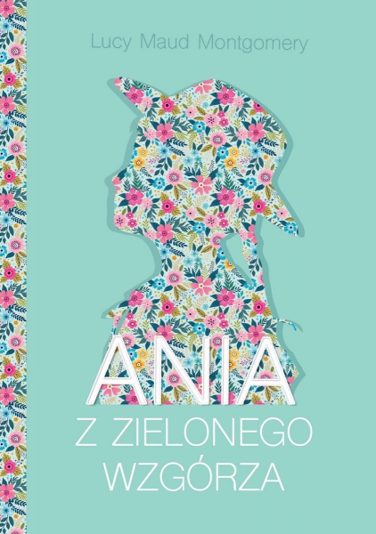 ANIA Z ZIELONEGO WZGÓRZA
