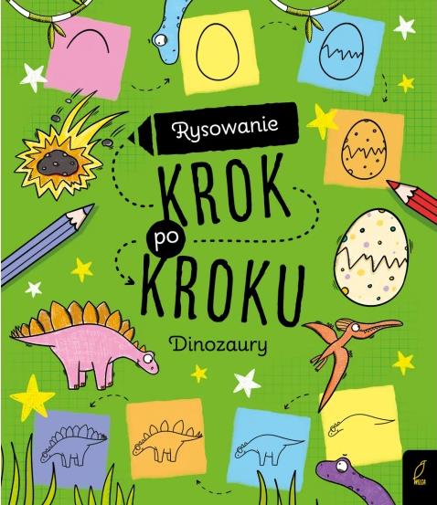 RYSOWANIE KROK PO KROKU. DINOZAURY