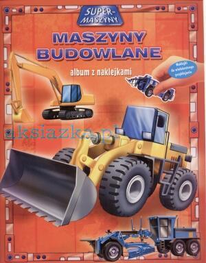 ALBUM Z NAKLEJKAMI. MASZYNY BUDOWLANE FK