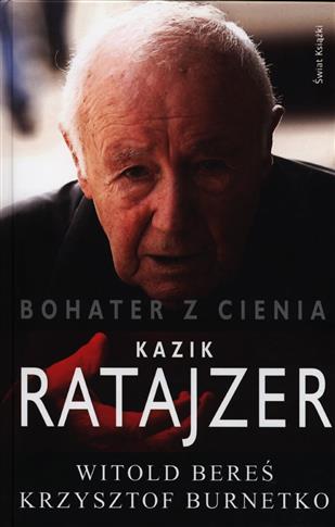 Bohater z cienia Kazik Ratajzer