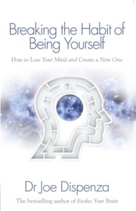 Breaking the Habit of Being Yourself How to Lose Your Mind and Create a New One wer. angielska